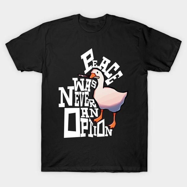 Peace was never an option - evil goose with Knife T-Shirt by MarxMerch